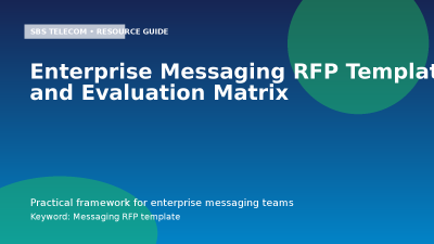Enterprise Messaging RFP Template and Evaluation Matrix