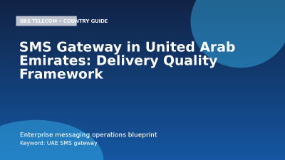 SMS Gateway in United Arab Emirates: Delivery Quality Framework